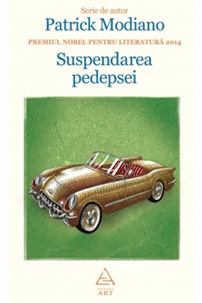 Grupul Editorial Art Suspendarea Pedepsei - Patrick Modiano