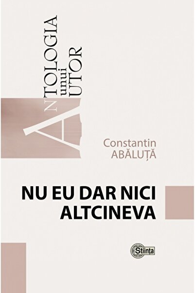 Stiinta Nu eu dar nici altcineva - Constantin Abaluta