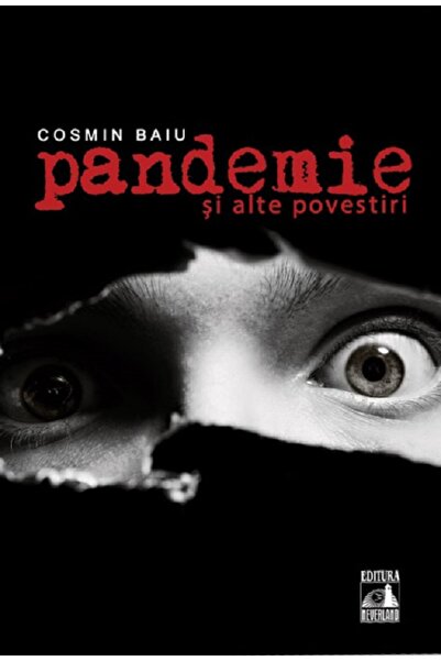 Neverland Pandemie si alte povestiri - Cosmin Baiu