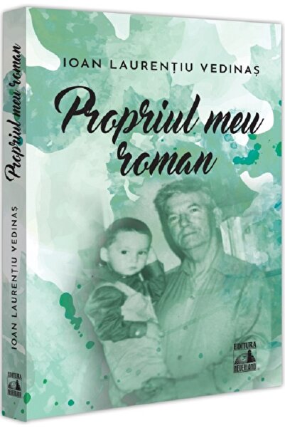 Neverland Propriul meu roman - Ioan Laurentiu Vedinas