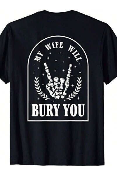 45 BPM Funny On Back My Wife Will Bury You Sarcastic Saying Shirt