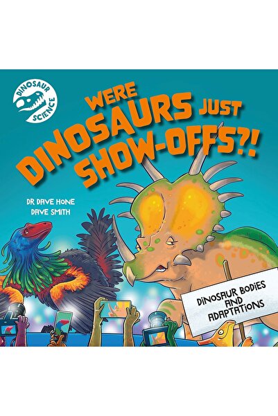 WAYLAND Dinosaur Science: Were Dinosaurs Just Show-Offs?!