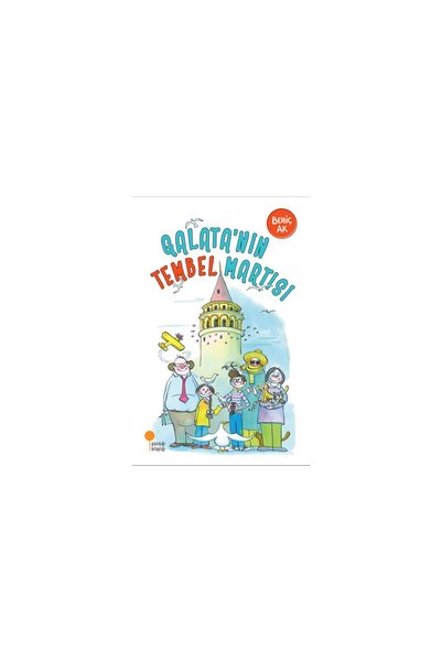 Günışığı Kitaplığı Galata’nin Tembel Martısı - Behiç Ak