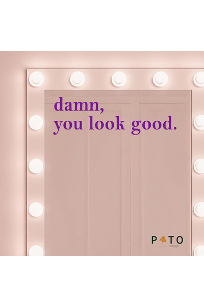 Pato Design ''Damn, you look good.'' Mor Ayna Etiket Sticker | 15 x 5 cm