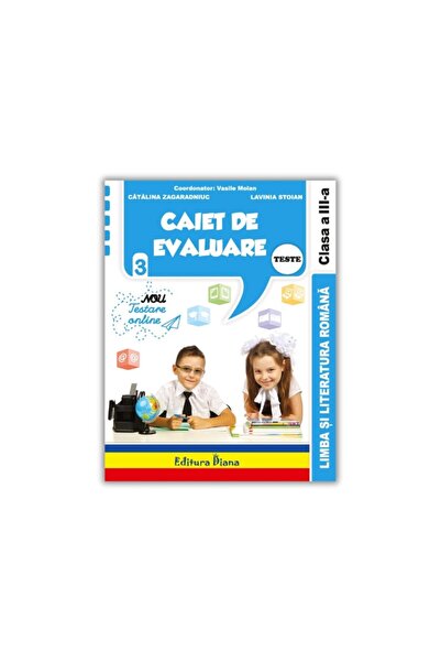 Editura Diana Caiet de evaluare - limba romana teste clasa a III a