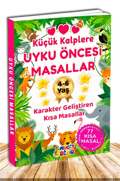 Mucit Dino Yayınları 4-5-6 Yaş Küçük Kalplere Uyku Öncesi Masal Kitabı (77 Re...