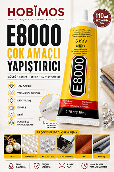 Hobimos E8000 Çok Amaçlı Şeffaf Yapıştırıcı 110 ml | Takı, Taş, İnci, Kumaş v...