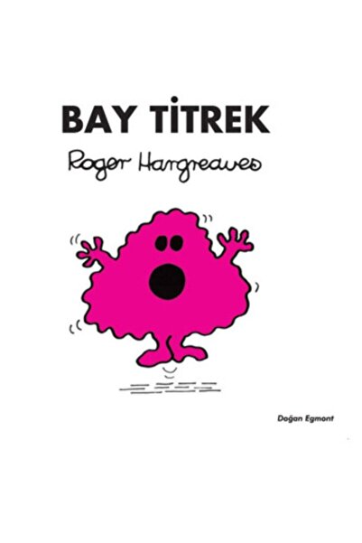 Doğan Çocuk Bay Titrek Roger Hargreaves Kitabı 36 Sayfa Doğan Egmont Yayıncılık