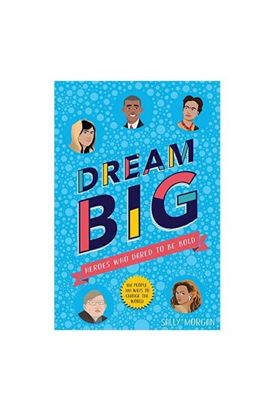 Scholastic Dream Big! Heroes Who Dared to Be Bold