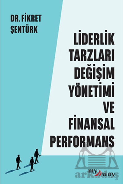 Optimist Yayınları أنماط القيادة وتغيير الإدارة والأداء المالي