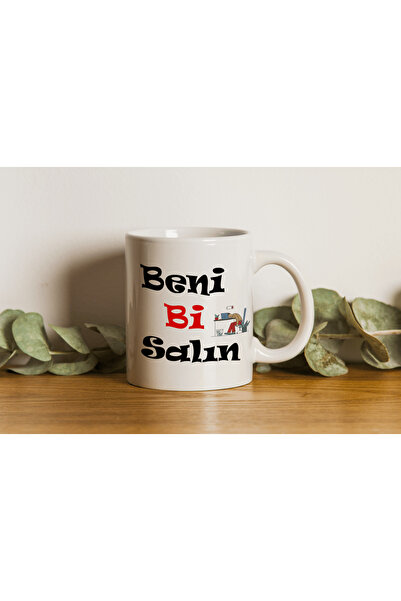 Beni Bi Salın Yazılı Kupa Bardak