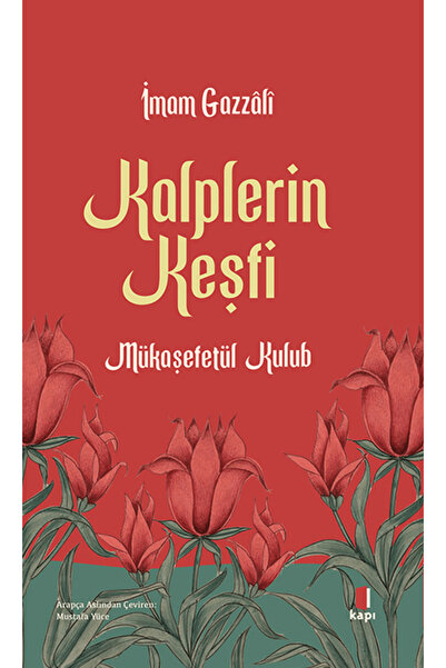 Kapı Yayınları Kalplerin Keşfi / İmam Gazzali / / 9786258521207