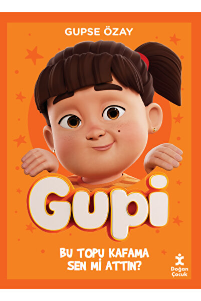 Doğan Çocuk Gupi - Bu Topu Kafama Sen Mi Attın?