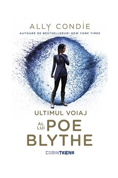 Editura Corint Ultimul voiaj al lui Poe Blythe, Ally Condie