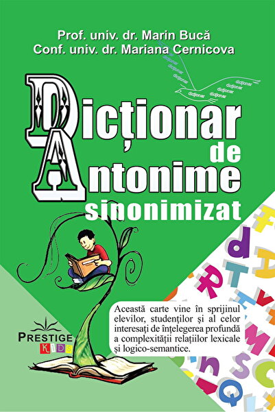 Editura Prestige Synonymized Antonyms Dictionary (Romanian) – Marin Buca & Ma...