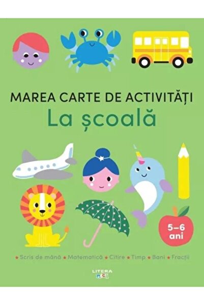 Editura Litera Marea carte de activitati. La scoala (5â6 ani