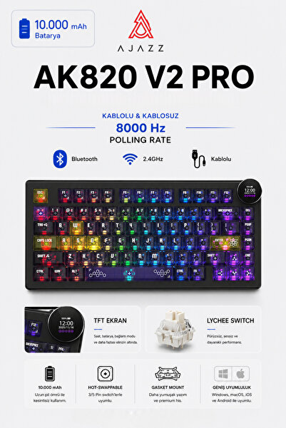 Ajazz Ak820 V2 Pro 8K+8K Ekranlı Mekanik Oyun Klavyesi-10.000 Mah Batarya