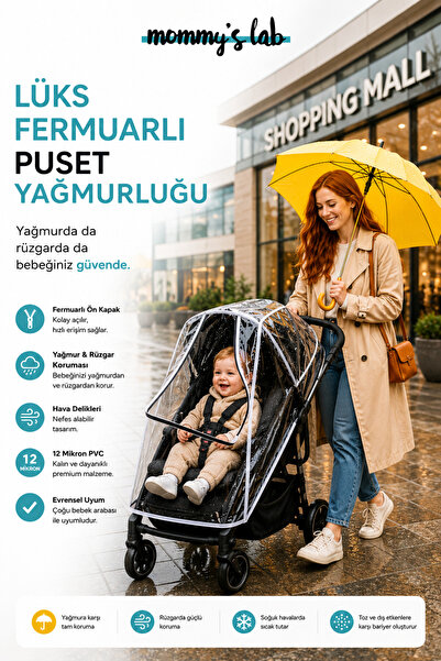 Mommyslab Lüks Fermuarlı Puset Bebek Arabası Yağmurluğu Travele Uygundur 12Mikron Ftalat içermez Testleri Yapılmıştır.