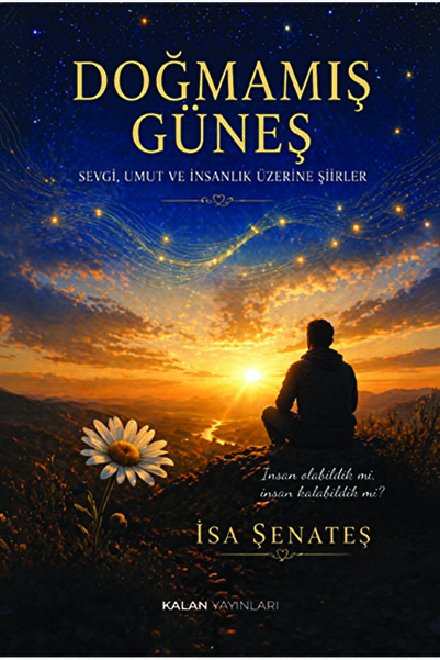 Kalan Yayınları Doğmamış Güneş