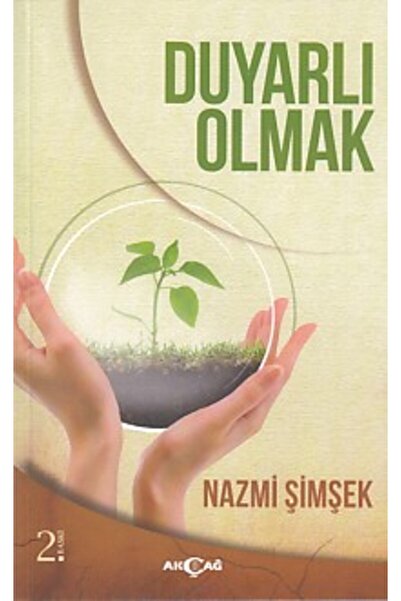 Akçağ Yayınları Duyarlı Olmak