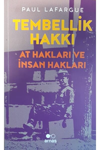 Vefa Yayınları Tembellik Hakkı: At Hakları ve İnsan Hakları