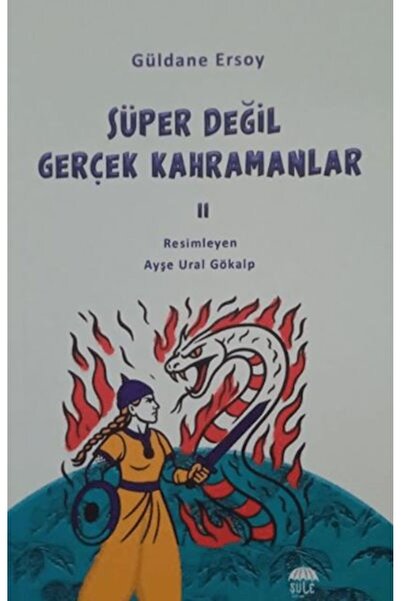Şule Yayınları Süper Değil Gerçek Kahramanlar-2