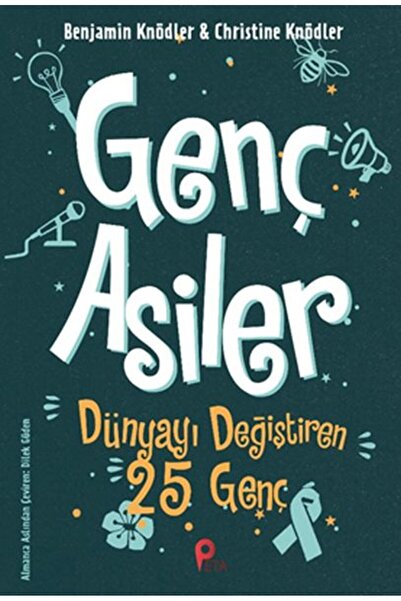 peta kitap Genç Asiler - Dünyayı Değiştiren 25 Genç