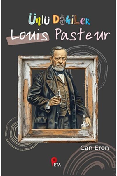 peta kitap Ünlü Dahiler: Louis Pasteur