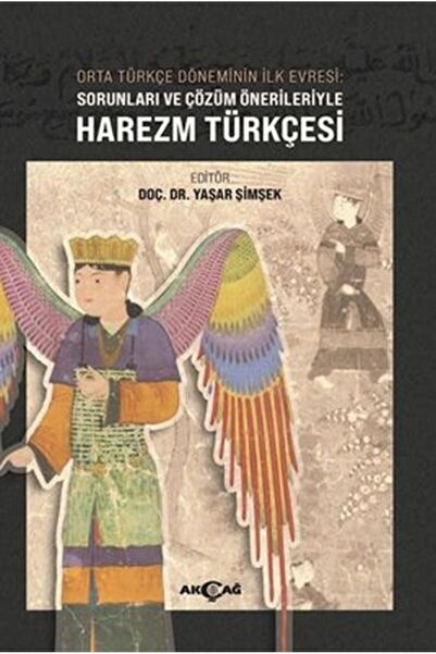 Akçağ Yayınları Orta Türkçe Döneminin İlk Evresi Sorunları ve Çözüm Örnekleri...