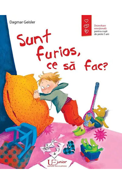 Univers Enciclopedic Junior Sunt furios, ce sa fac?