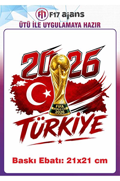 F17 Ajans 2026 Dünya Kupası Türkiye Temalı Ütü ile Yapışan Tekstil Kumaş Tişö...