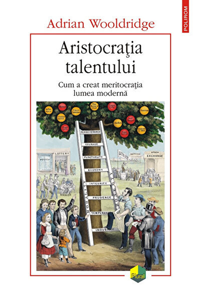 Editura Polirom The Aristocracy of Talent, Adrian Wooldridge - Polirom Publis...