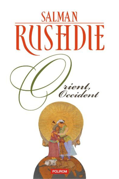 Editura Polirom East, West Ed 2020 , Salman Rushdie - Polirom Publishing House