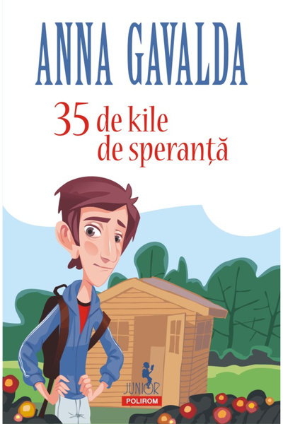 Editura Polirom 35 De Kile De Speranta, Anna Gavalda - Polirom Publishing House