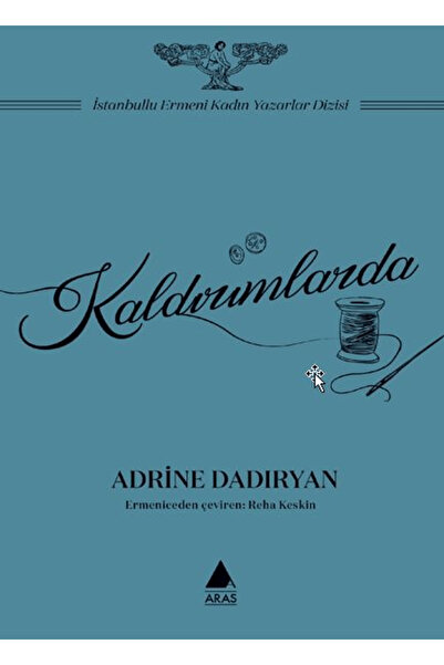 Aras Yayıncılık Kaldırımlarda / Adrine Dadıryan / / 9786257460866