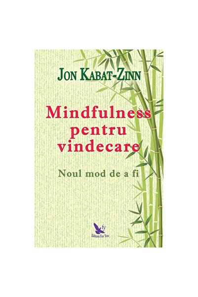 Editura For You Mindfulness pentru vindecare