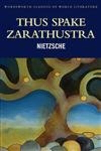Wordsworth Editions Ltd Thus Spake Zarathustra Wordsworth Classics Of World L...