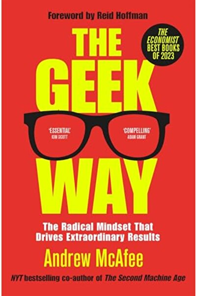 Macmillan The Geek Way The Radical Mindset That Drives Extraordinary Results