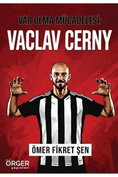 Örger Yayınları Var Olma Mücadelesi: Vaclav Cerny