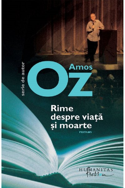 Editura Humanitas Fiction Rime despre viata si moarte, Amos Oz