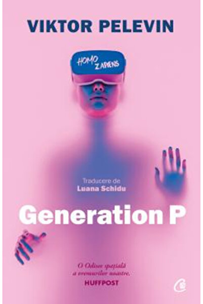 Editura Curtea Veche Generation P, Viktor Pelevin - Curtea Veche Publishing H...
