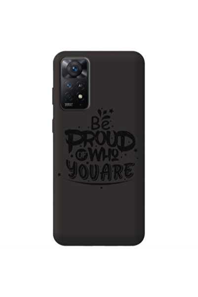Other Xiaomi Redmi Note 11 4G Be proud of who you are Black Colored Silicone ...