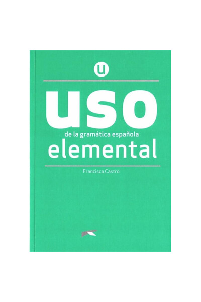 edelsa Uso de la gramatica espanola, Elemental / Online - Francisca Castro