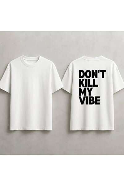 STİL-X تي شيرت مطبوع عليه Don't Kill My Vibe للجنسين مصنوع من القطن بنسبة 100%
