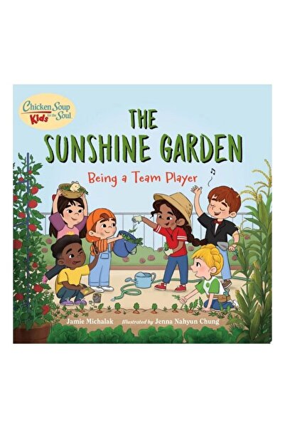 Charlesbridge Publishing Chicken Soup For The Soul Kids: The Sunshine Garde(...)