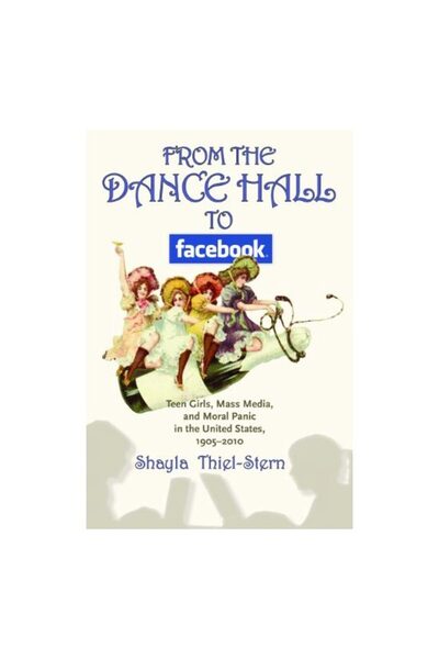 University Of Massachusetts Press From the Dance Hall to Facebook
