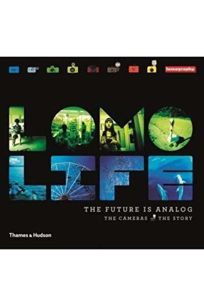 National Geographic Books Lomo Life: Viitorul este analogic