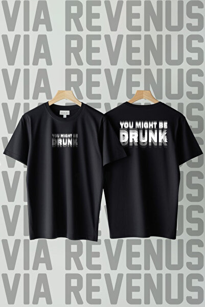 Vordevia You Might Be Drunk Printed Loose Fit 100% Cotton Tshirt