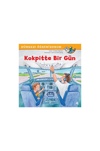 TÜRKİYE İŞ BANKASI KÜLTÜR YAYINLARI Kokpitte Bir Gün Dünyayı Öğreniyorum - Ch...