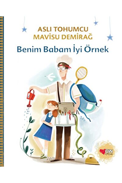 Can Çocuk Benim Babam İyi Örnek